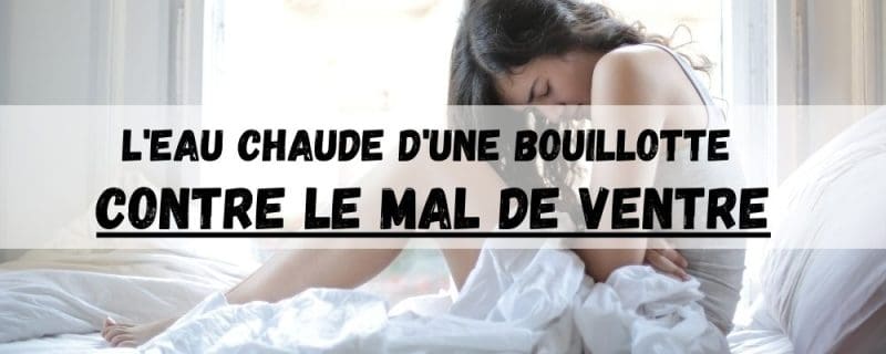 eau chaude mal de ventre