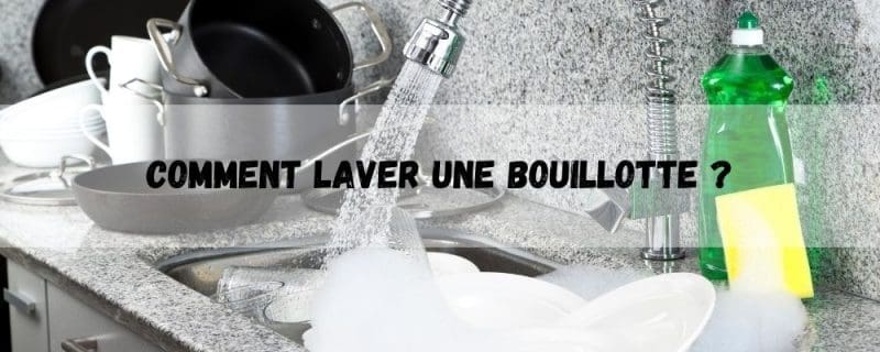 Comment laver une bouillotte